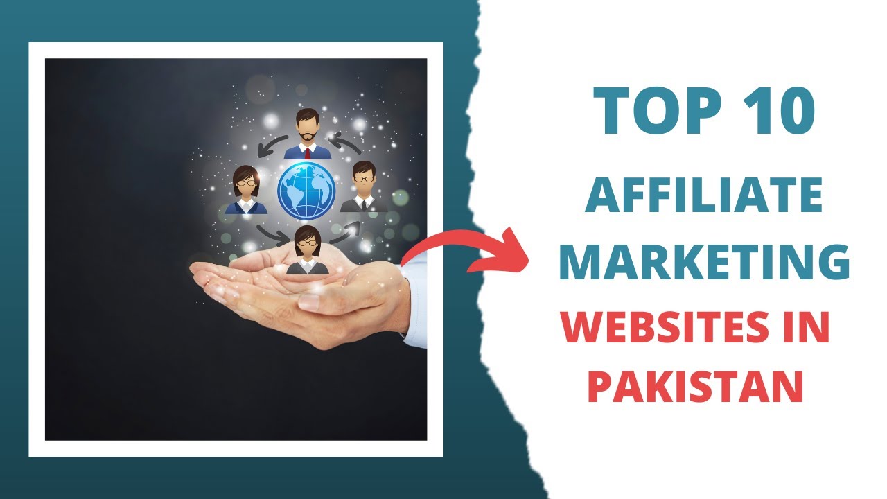 Top 10 Affiliate Marketing websites in Pakistan in 2022