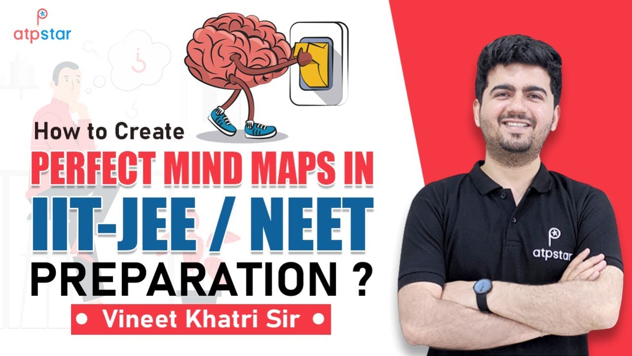 Art of Creating perfect mind maps | IIT JEE  Preparation | Vineet Khatri sir