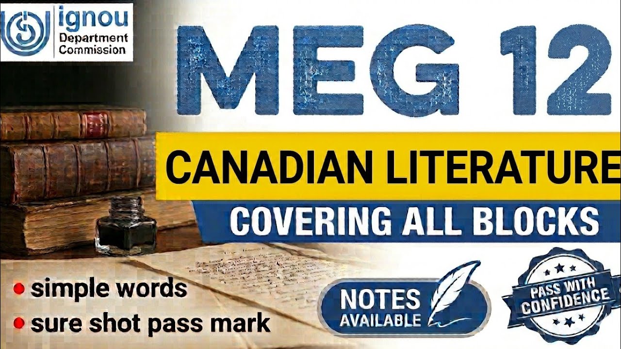MEG-12 in One Video 🔥 Complete Revision of All Blocks | IGNOU MA English | Canadian Literature
