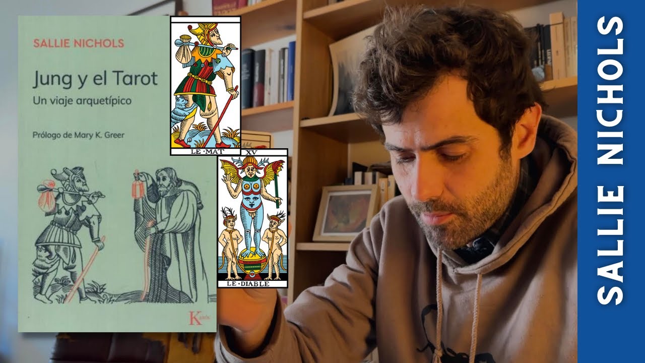 Introducción al Tarot a través de ‘Jung y el Tarot’ de Sallie Nichols + Análisis de arcanos mayores