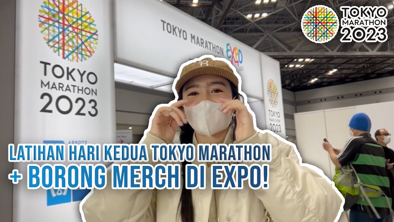 LATIHAN HARI KEDUA TOKYO MARATHON + BORONG MERCH DI EXPO!