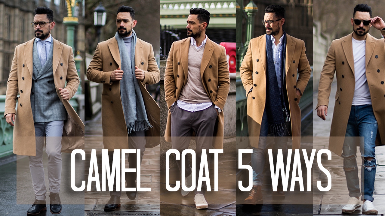 How to Wear a Camel Coat 5 ways | Men's Style & Fashion Lookbook