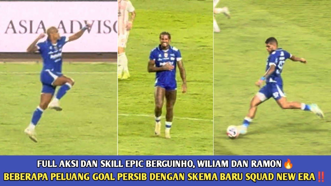 FULL AKSI NYEKILL BERGUINHO WILIAM DAN RAMON TANQUE‼️TRIO PERSIB ASING BERKUALITAS🔥