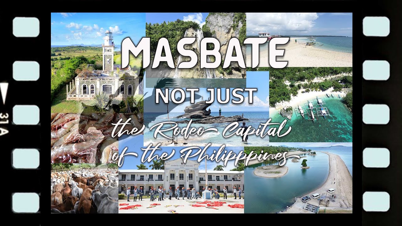 MASBATE, Not Just the Rodeo Capital of the Philippines