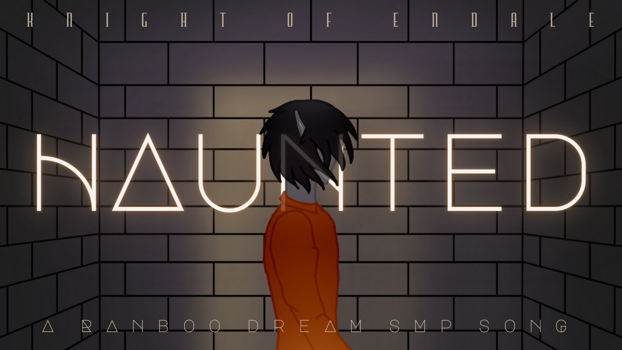 Haunted (Dream SMP Ranboo song)
