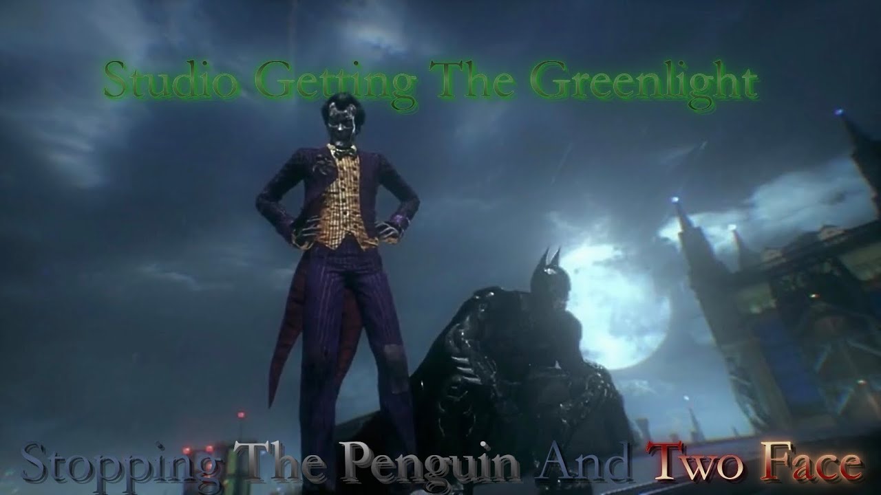 Studio Getting The Greenlight | Batman Arkham Knight 