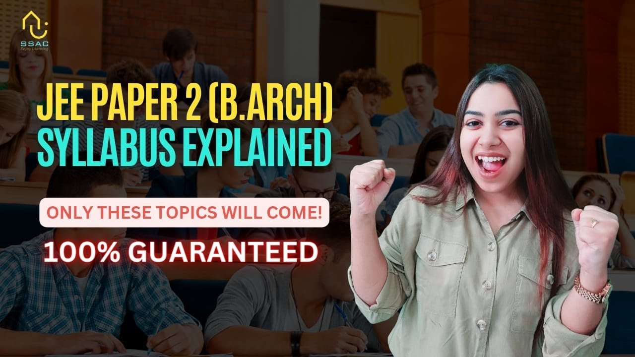 JEE MAINS PAPER 2 (B.ARCH) SYLLABUS EXPLAINED IN DETAIL || Type of Questions Full Details!