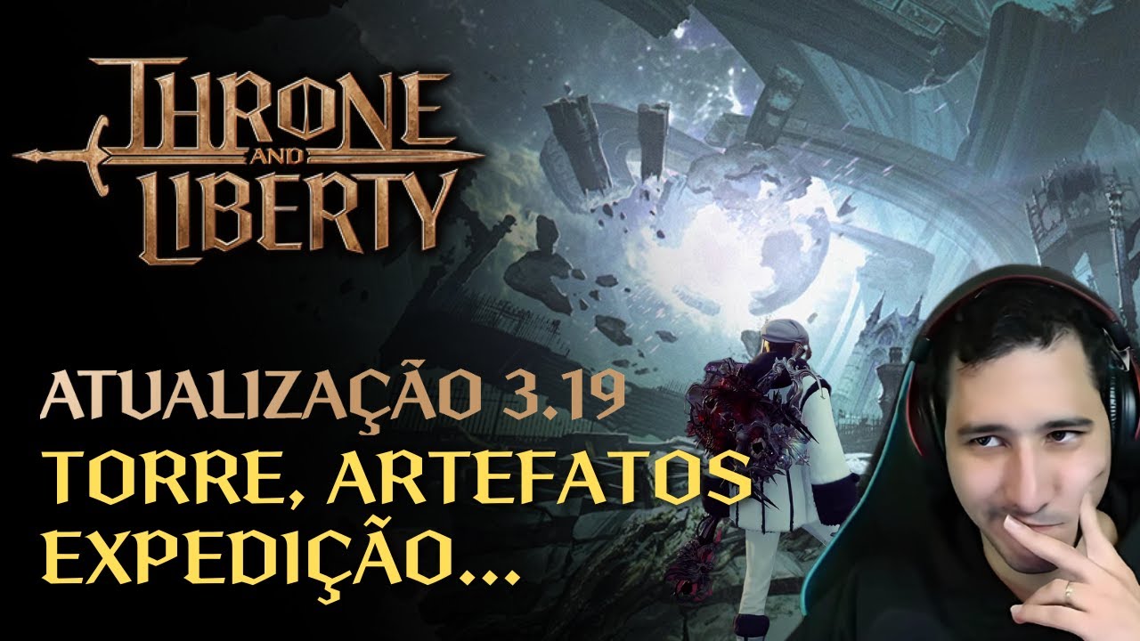 TORRE DA GANÂNCIA, ARTEFATOS, EXPEDIÇÃO DO AMITOY E MAIS - ATUALIZAÇÃO 3.19 | THRONE AND LIBERTY