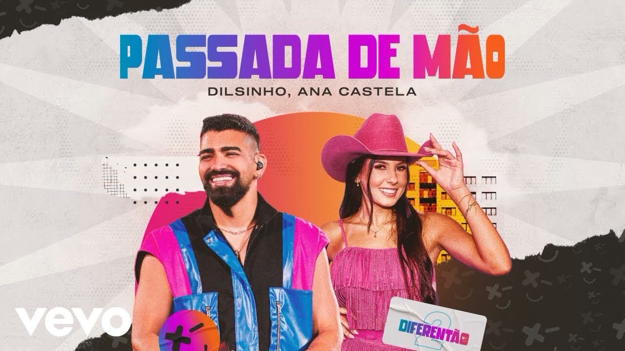 DILSINHO FT. ANA CASTELA - PASSADA DE MÃO (AO VIVO) - (LETRA)