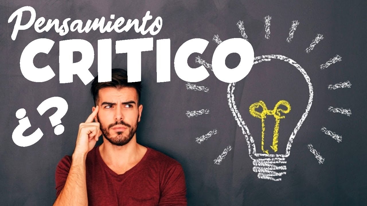 ¿QUE ES EL PENSAMIENTO CRITICO? - EJEMPLOS ✅