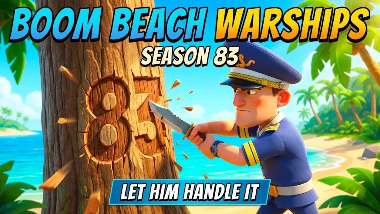 Техническое руководство по 83-му сезону Warships (Rush 4ER) на пляже Boom Beach!