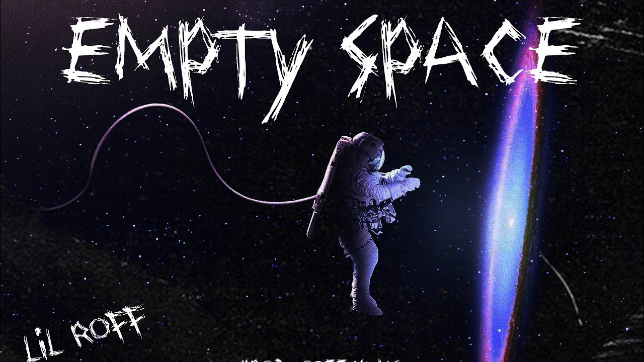 Lil Roff - EMPTY SPACE (prod. Ozee Kxng)