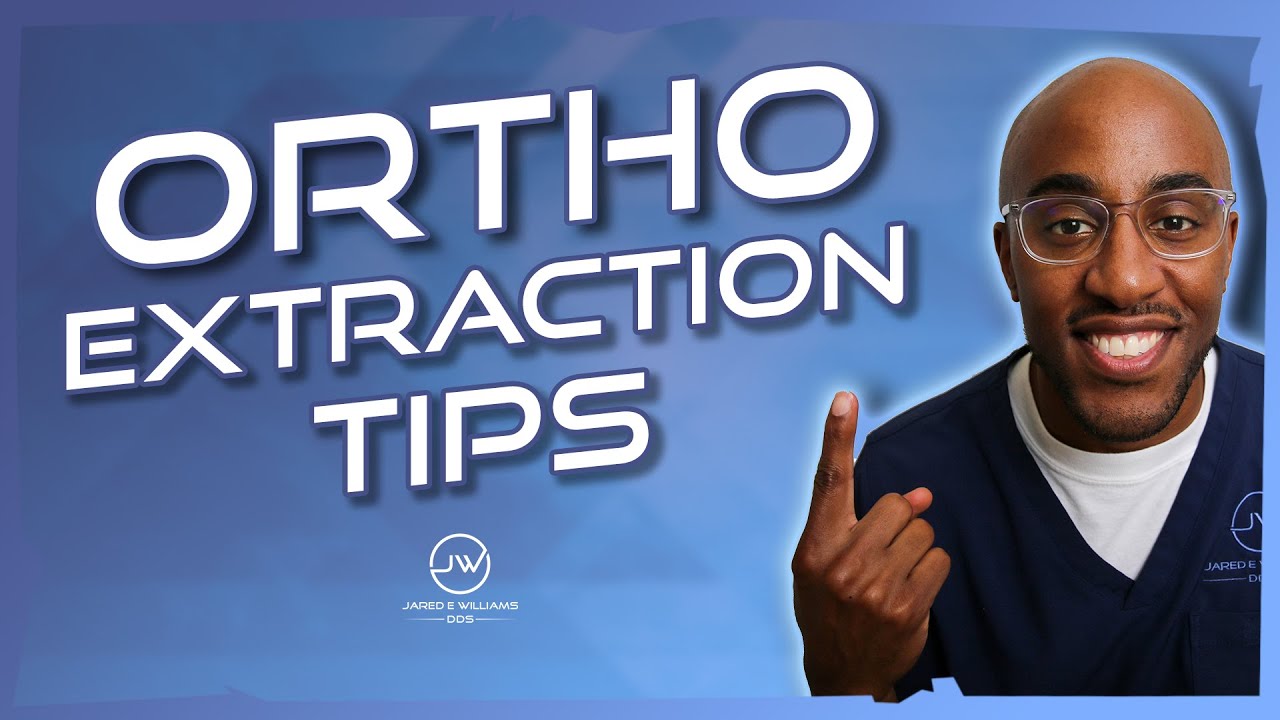 ORTHODONTIC EXTRACTION | BEST TIPS