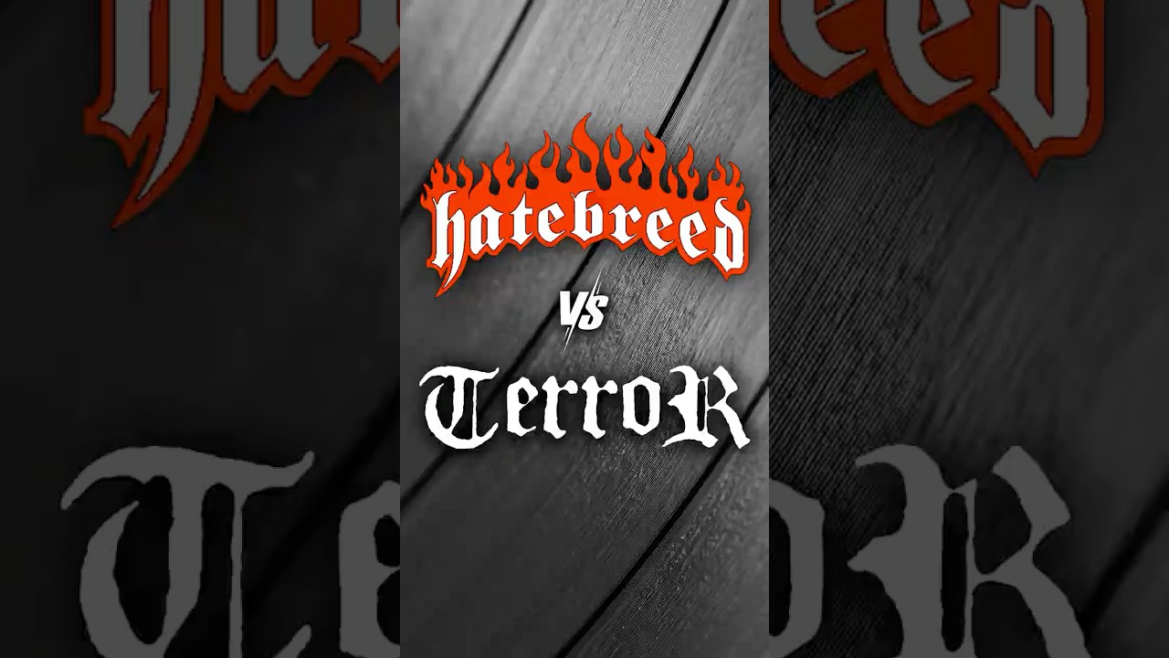 Who's More Brutal: HATEBREED or TERROR?