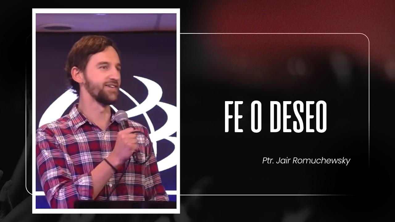 Fe o Deseo - Jair Romuchewsky - Miércoles 25 feb