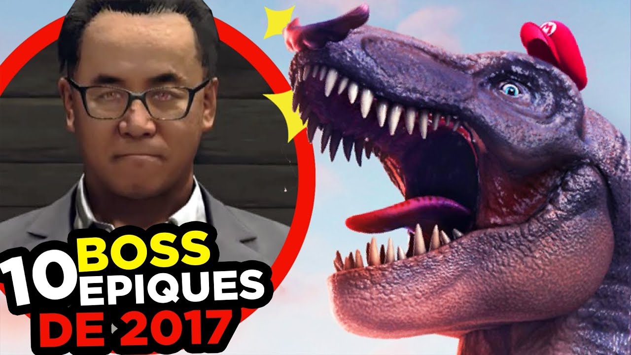 10 BOSS les plus ÉPIQUES de 2017
