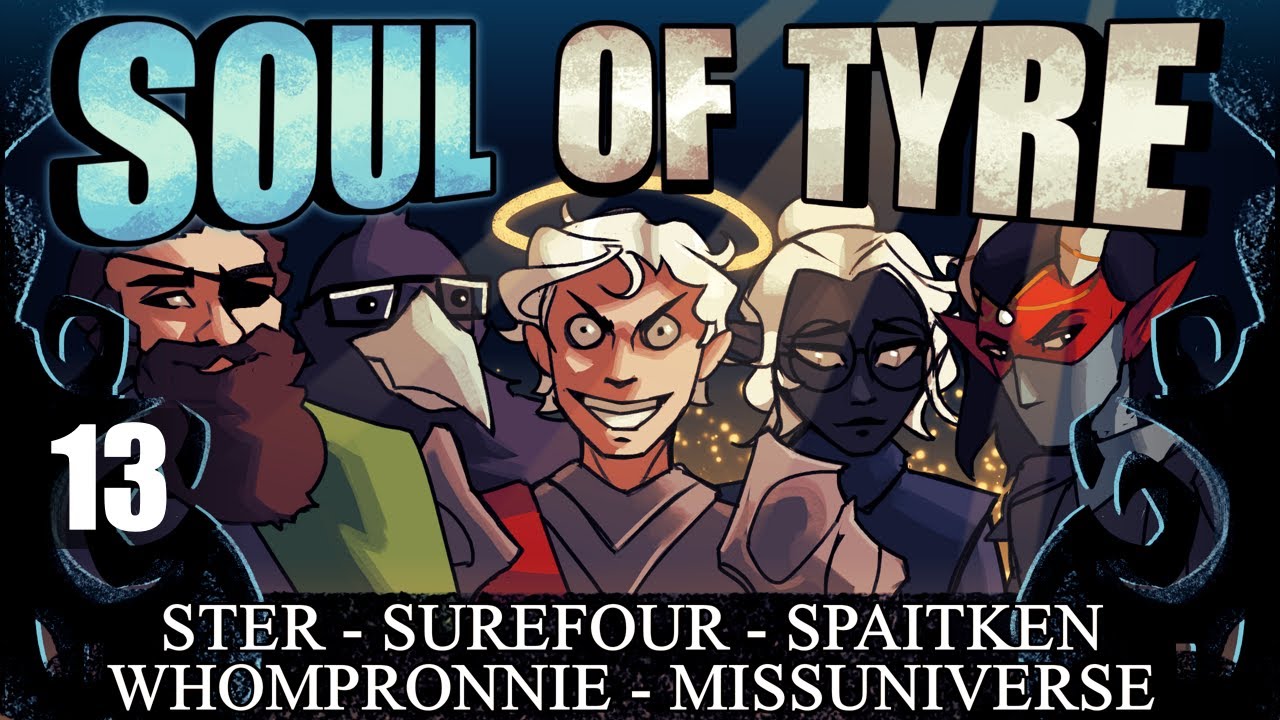 Soul of Tyre Ep. 13 (DnD Campaign - Gailen's Gate Season 2)