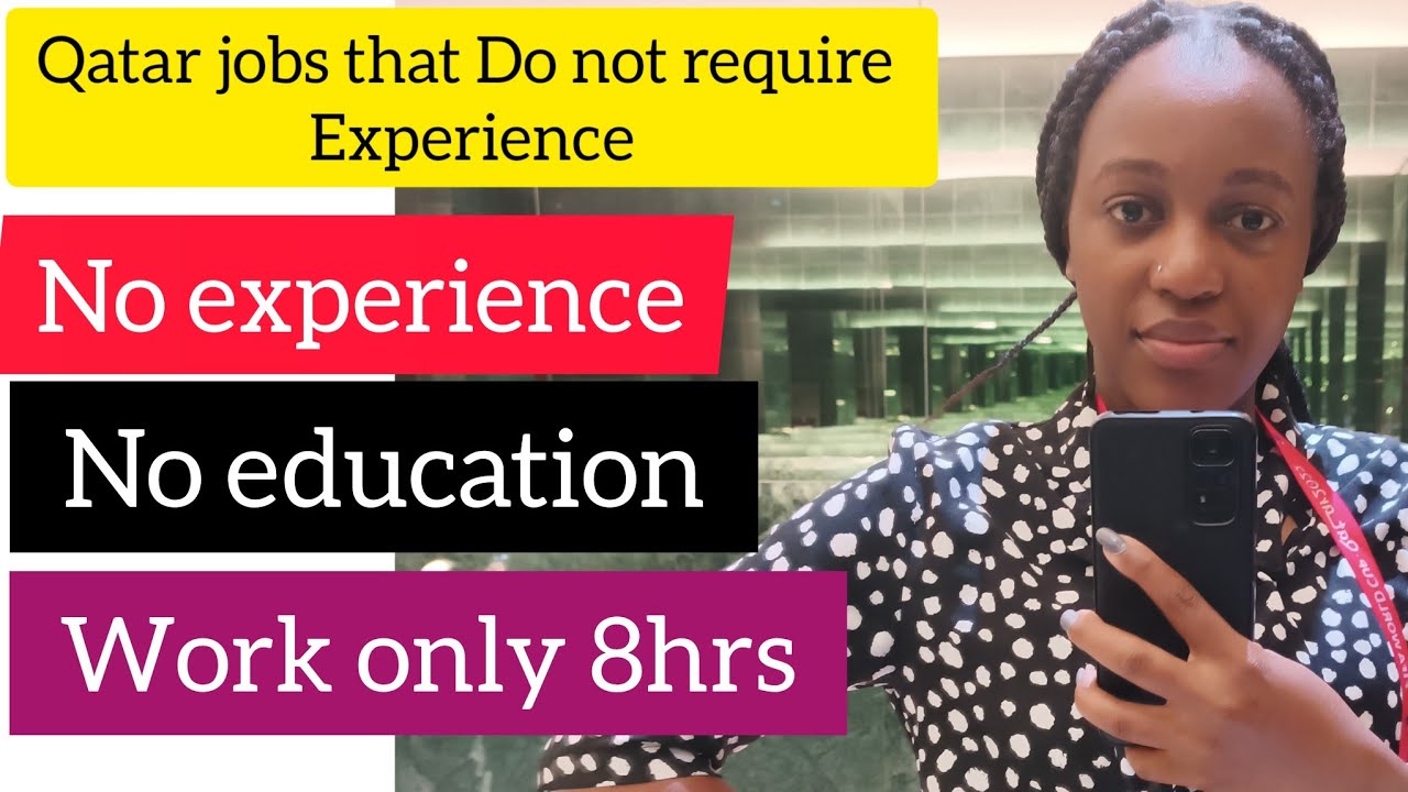 Jobs in Qatar : TOP 8 UNSKILLED Jobs You Can do For 8hrs in Qatar.