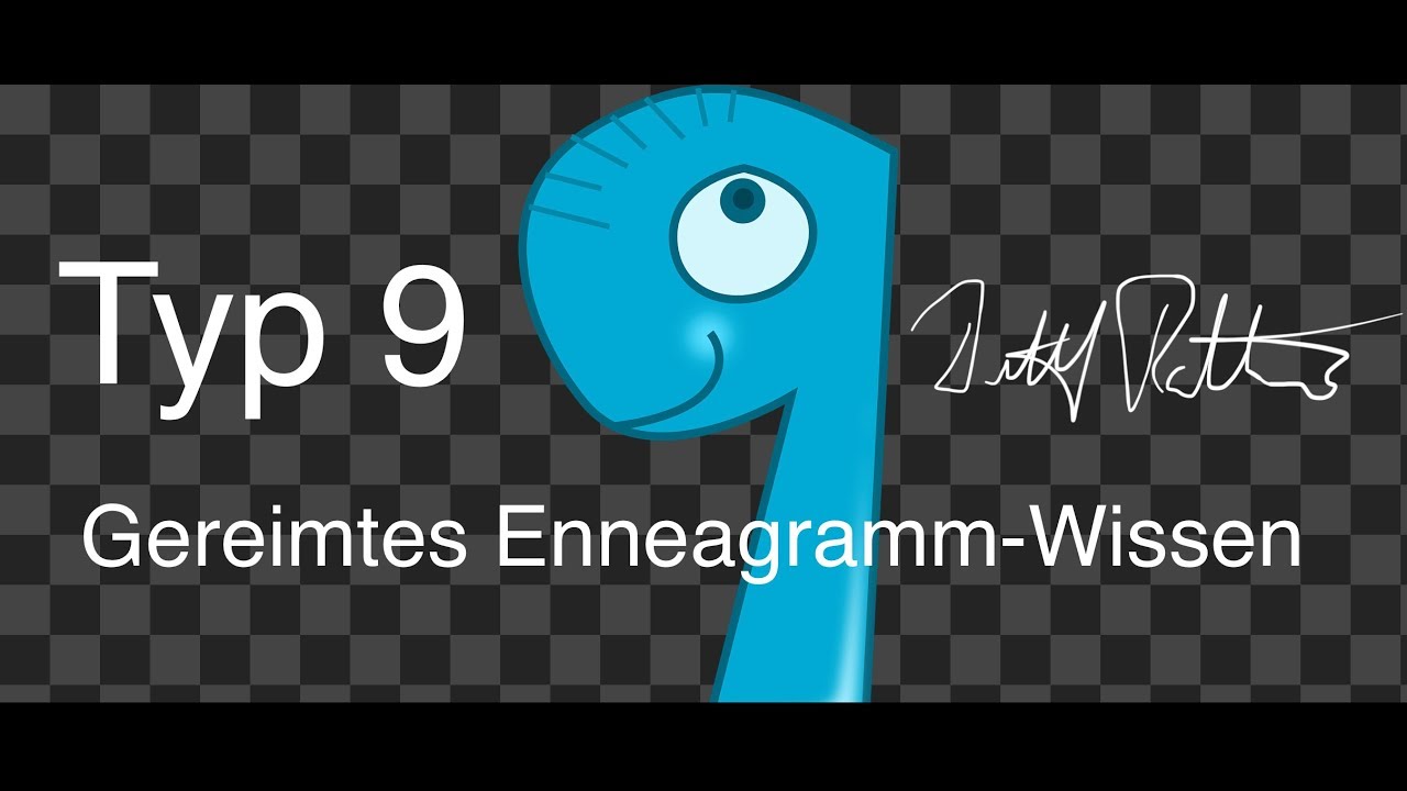 Typ 9 - GEREIMTES ENNEAGRAMM-WISSEN!