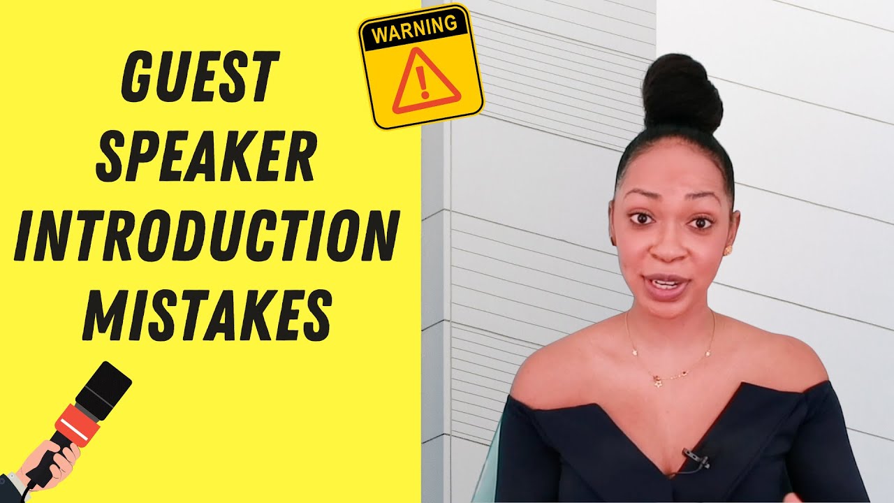 Guest Speaker Introduction Mistakes