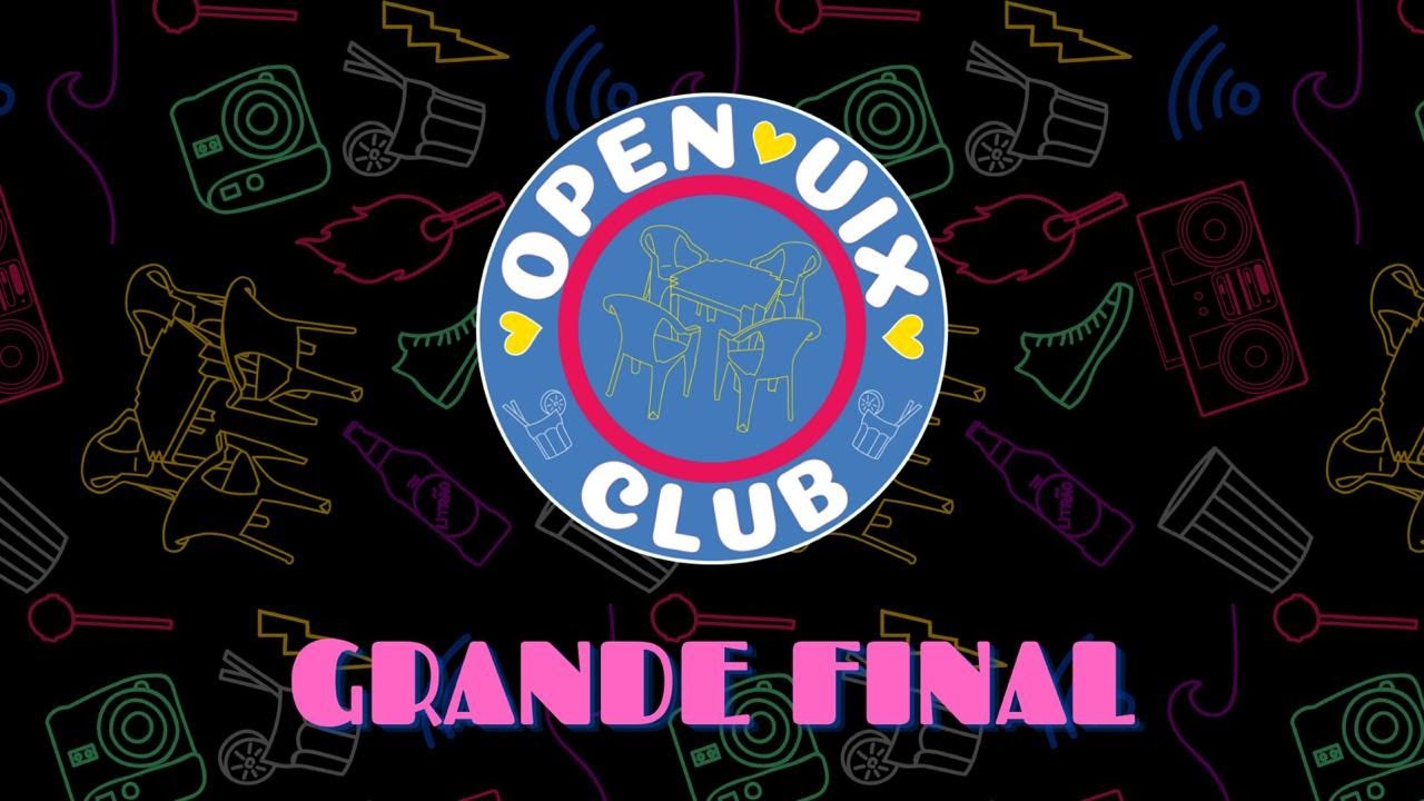 [I OPEN VIX] GRANDE FINAL