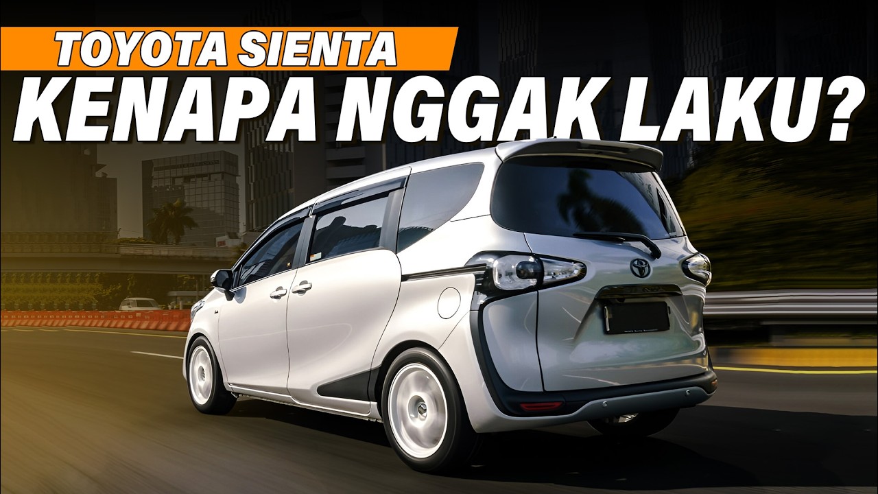 Kenapa Toyota Sienta Kurang Laku di Pasaran?