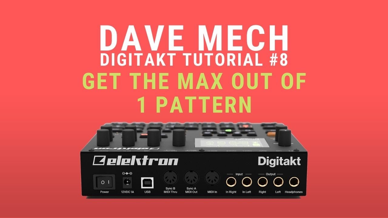 Get the MAX out of 1 Pattern || Digitakt Tutorial #8