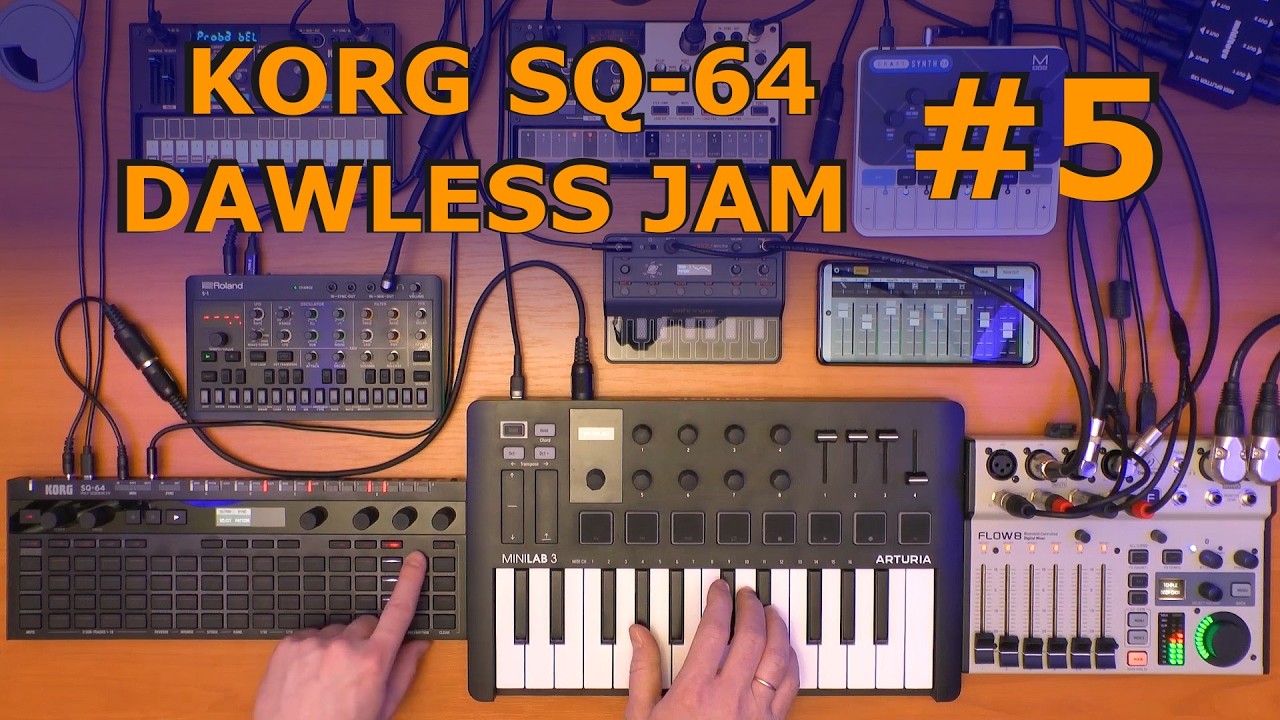 DAWLESS JAM_5 with Korg SQ-64 | Roland S1 | JT-4000 | Volca FM2 | Volca Drum | CraftSynth2
