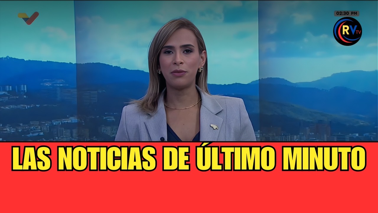 EN VIVO: LAS NOTICIAS DE ÚLTIMO MINUTO