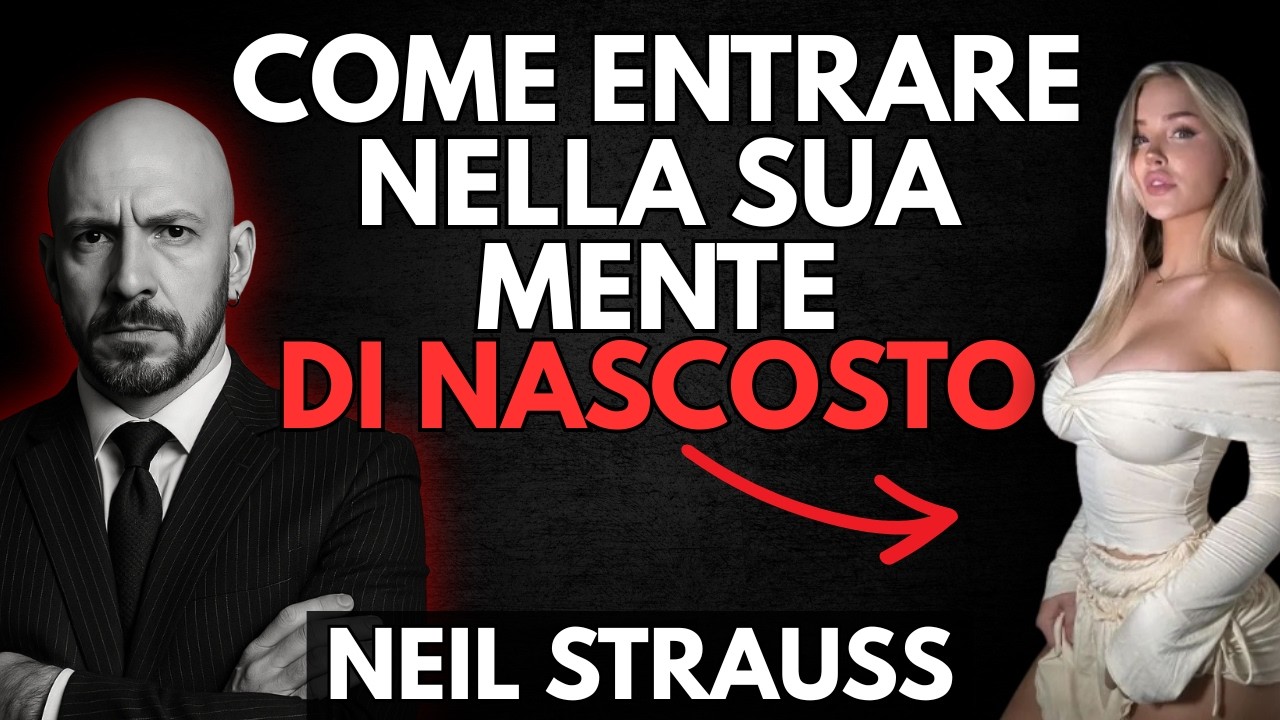 Come Piantare Idee nella Sua Mente Senza che se Ne Accorga | Neil Strauss
