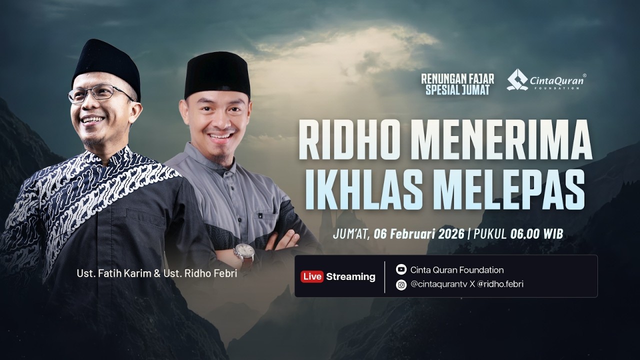 [LIVE] Ridho Menerima Ikhlas Melepas | Bersama Ust Ridho Febri & Ust. Fatih Karim