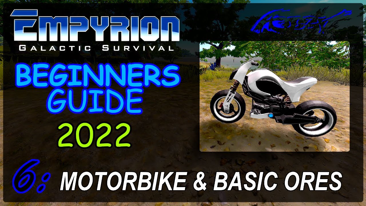 Motorbike & Basic Ores — EMPYRION : beginners guide 2022 (6)