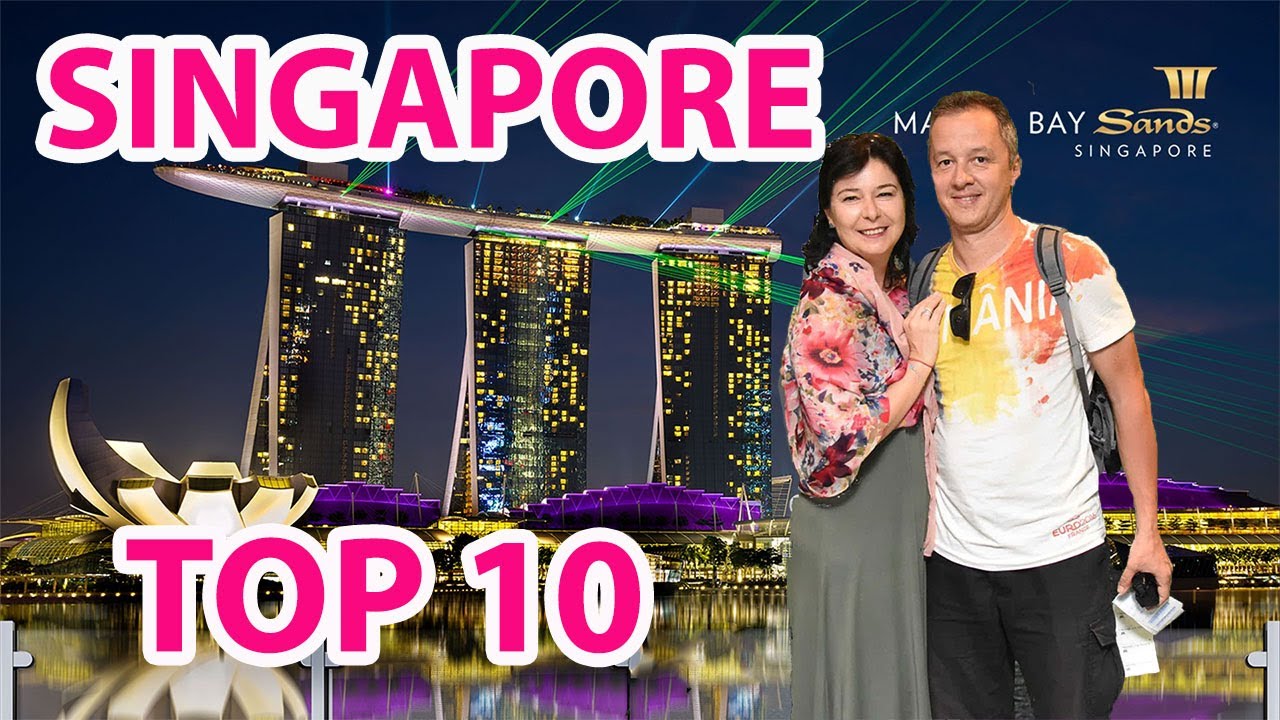 Top 10 Singapore - Top Atractii ce sa vizitezi in Singapore