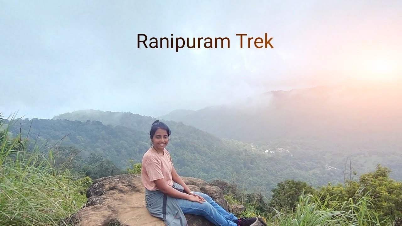 Ranipuram Trek Kerala | Mangaluru/Kudla to Kerala| Tulu Vlog
