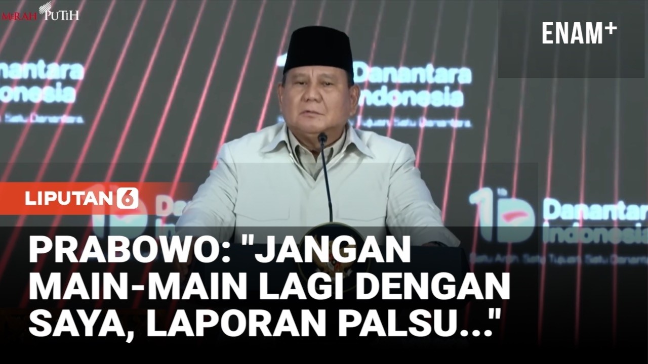 Peringatan Keras Prabowo soal Laporan Palsu dan Akal-akalan I Liputan6