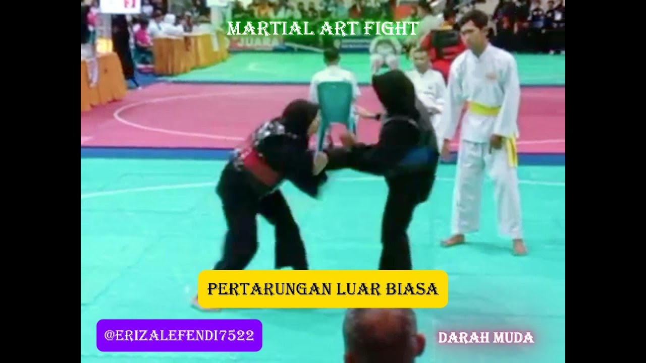 MARTIAL ART FIGHT _ DARAH MUDA MEMBARA