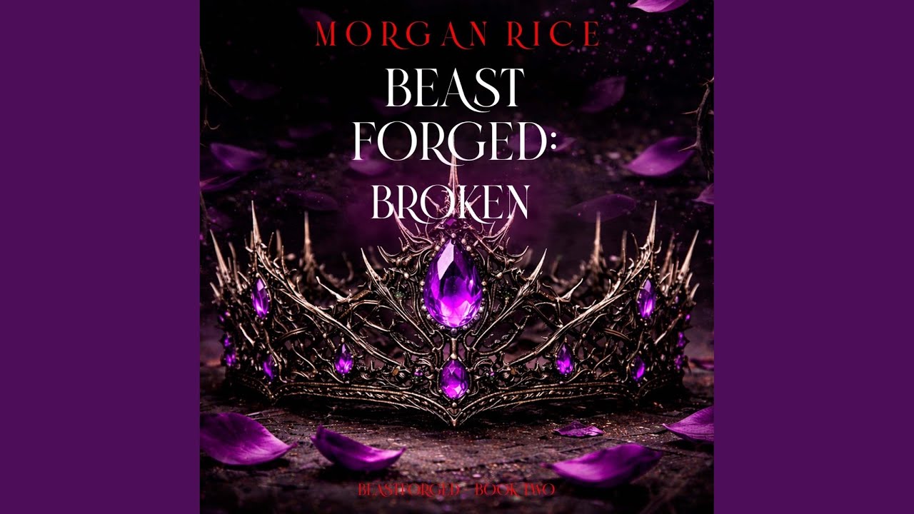 Chapter 129 - Beastforged: Broken (Beastforged Series&mdash;Book Two)