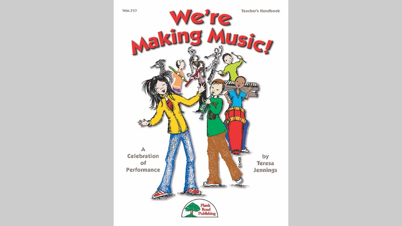 We're Making Music! - MusicK8.com Musical Revue