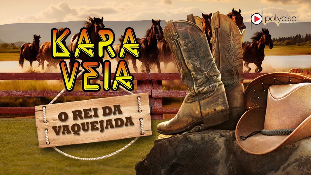 Kara Veia - O Rei da Vaquejada (Álbum Completo)