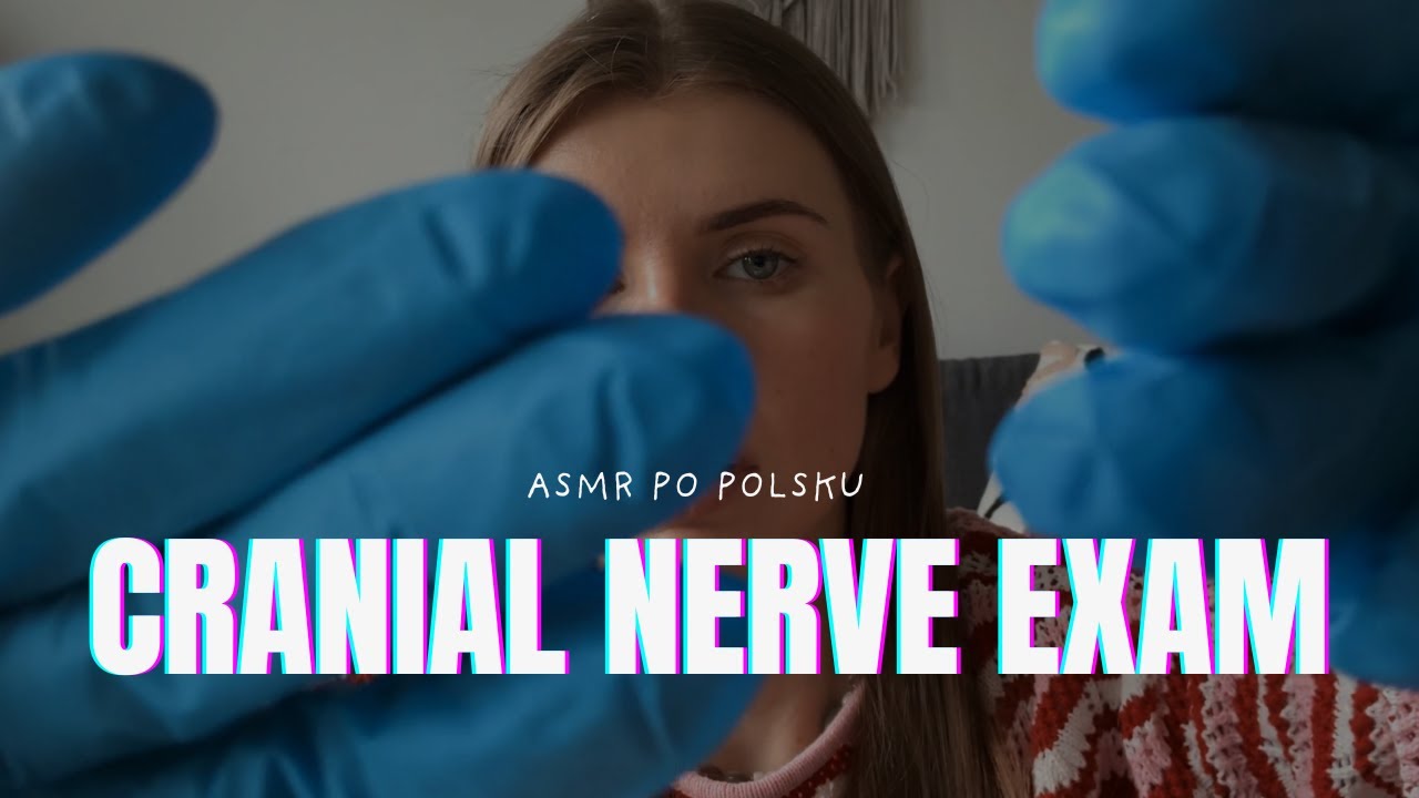 Badanie nerwów czaszkowych | Cranial Nerve Exam | ASMR po polsku | Roleplay 👩🏼‍⚕️