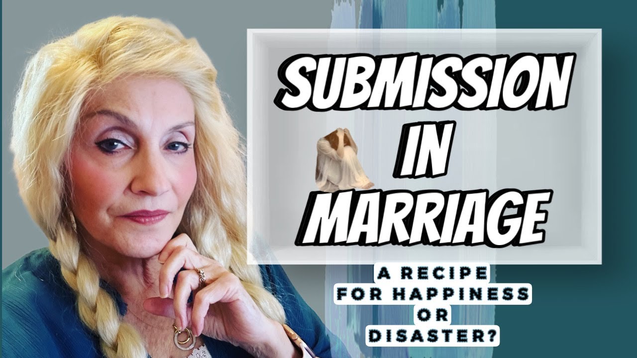 Submission in Marriage | Happiness or Disaster?