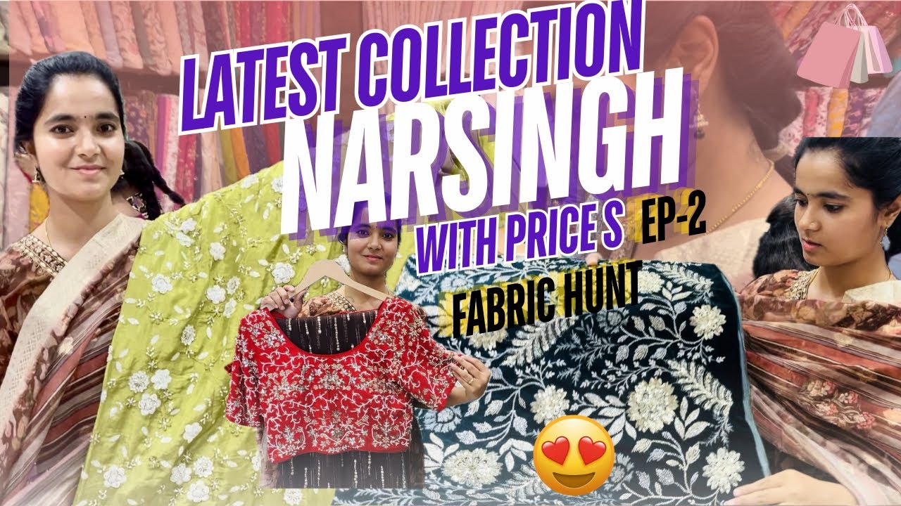 😍Narsingh latest collection with price details | Fabric shopping in Hyderabad | Ameerpet shopping