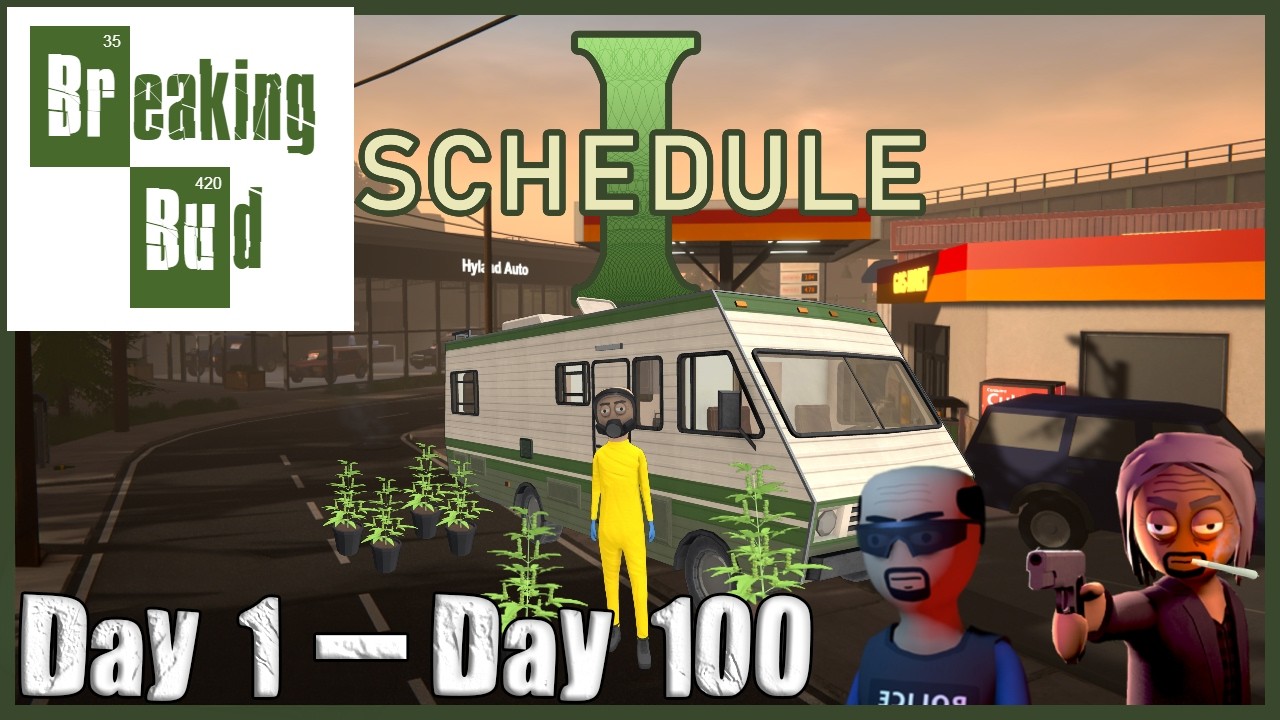 Schedule I: ALL 30 Episodes - 100 In-game Days