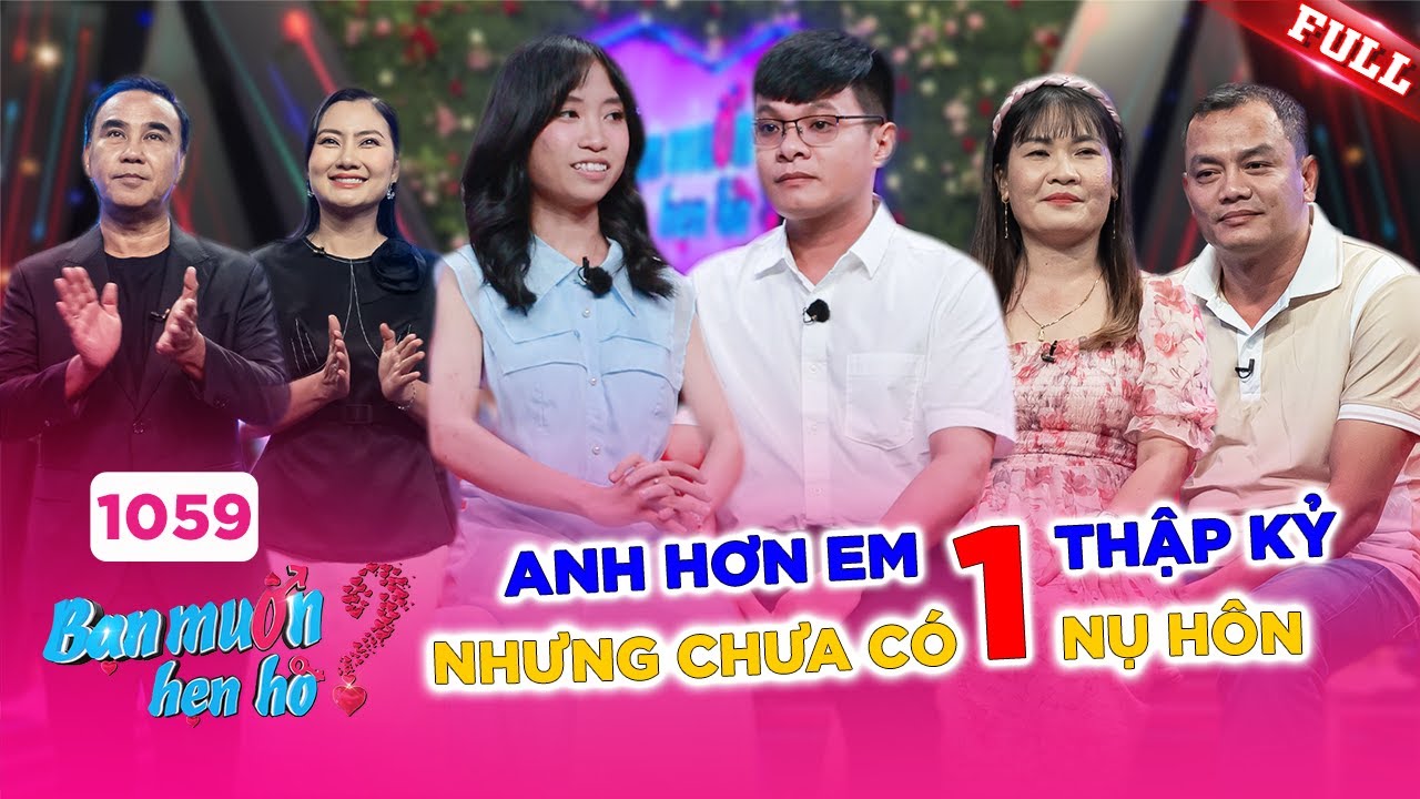 Bạn Muốn Hẹn Hò #1059|MC Quyền Linh choáng váng với thanh niên 31 tuổi nhưng chưa biết hôn là gì