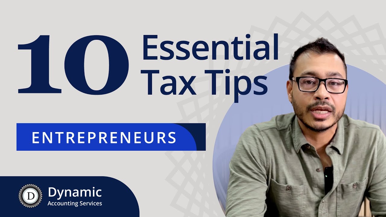 10 Essential Tax Tips for Entrepreneurs | Dynamic Tax & Accounting