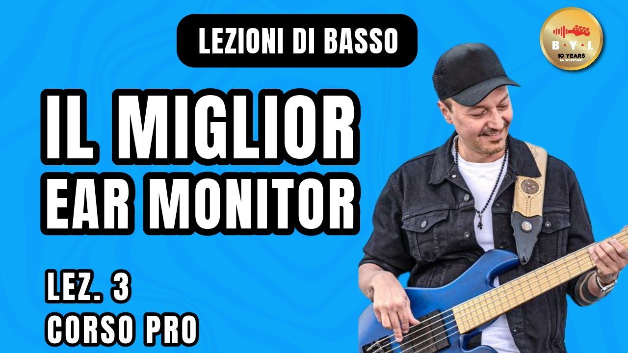Lezioni di Basso #3 Corso Pro - Il miglior “Ear monitor”