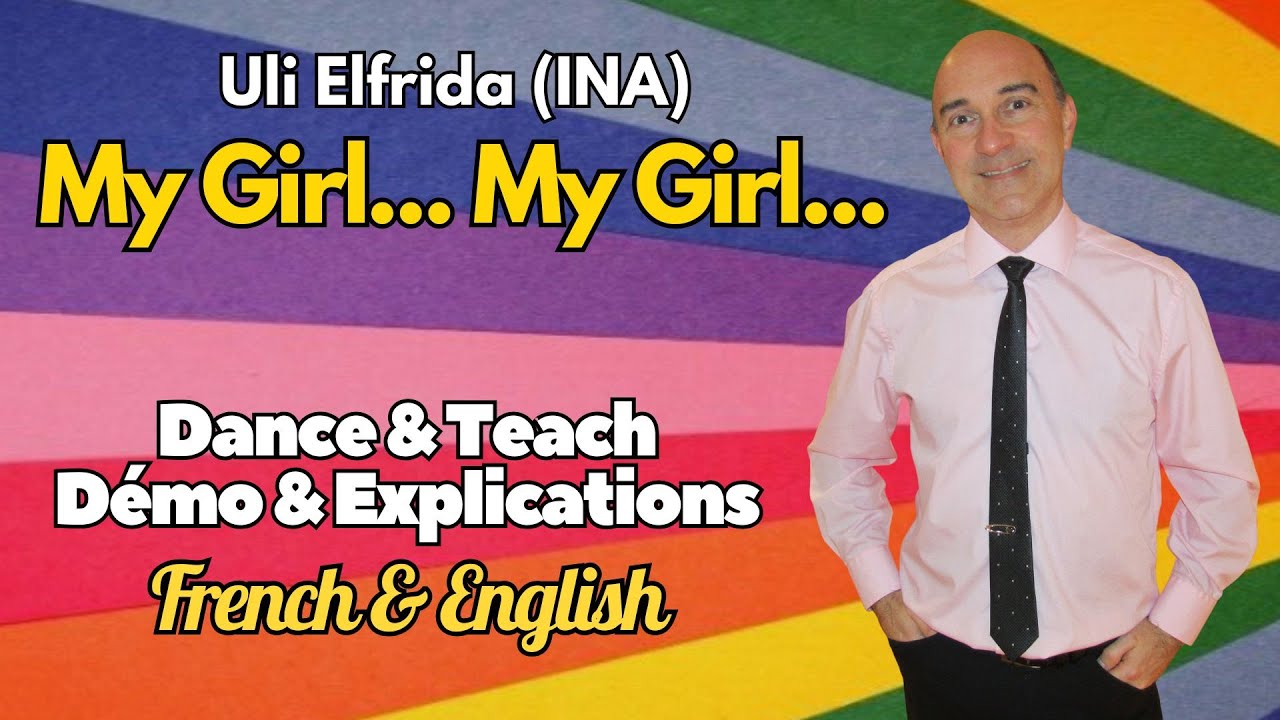 My Girl... My Girl... Line Dance (Dance & Teach / Démo & Explications / French & English)