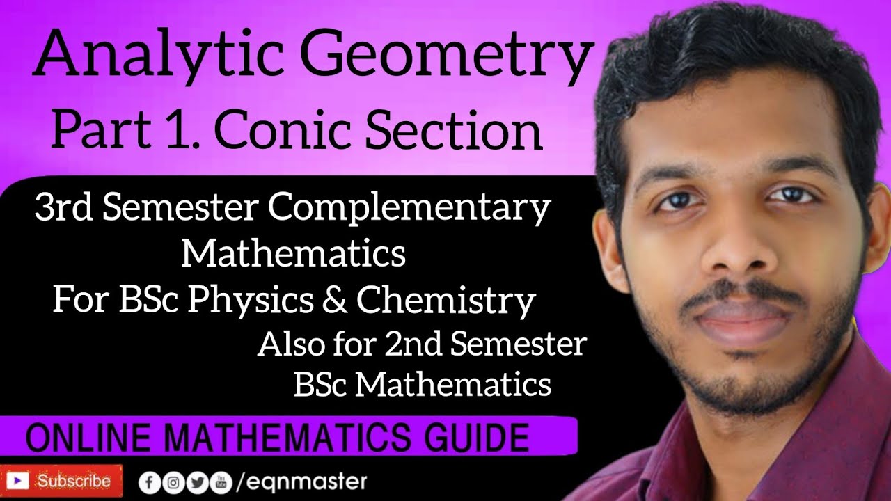 ANALYTIC GEOMETRY. PART 1. 3rd SEM BSc PHYSICS & CHEMISTRY, COMPLEMENTARY MATHS,   2nd SEM BSc MATHS