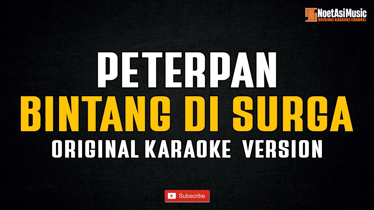 Peterpan - Bintang Di Surga (Original Karaoke Version)