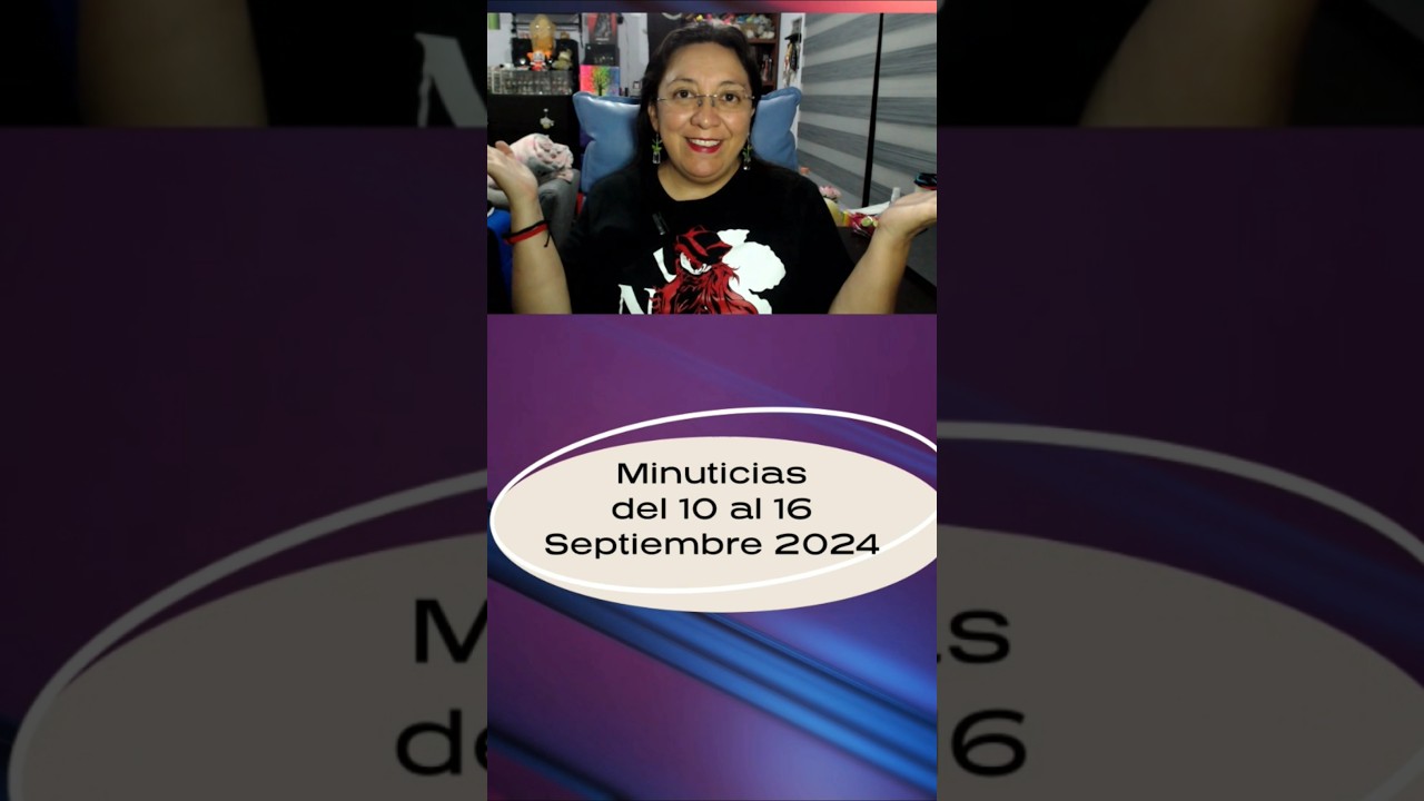 #Minuticias #Resumen de #Noticias de #Videojuegos #AlexiaGamer 10-16sep24